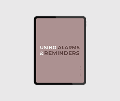 Using Alarms and Reminders Executive Worksheet