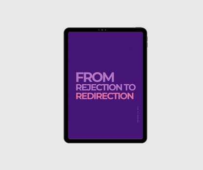 From Rejection to Redirection Reframe + Journal Prompts