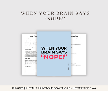 When Your Brain Says 'Nope!'